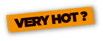 Very Hot ?